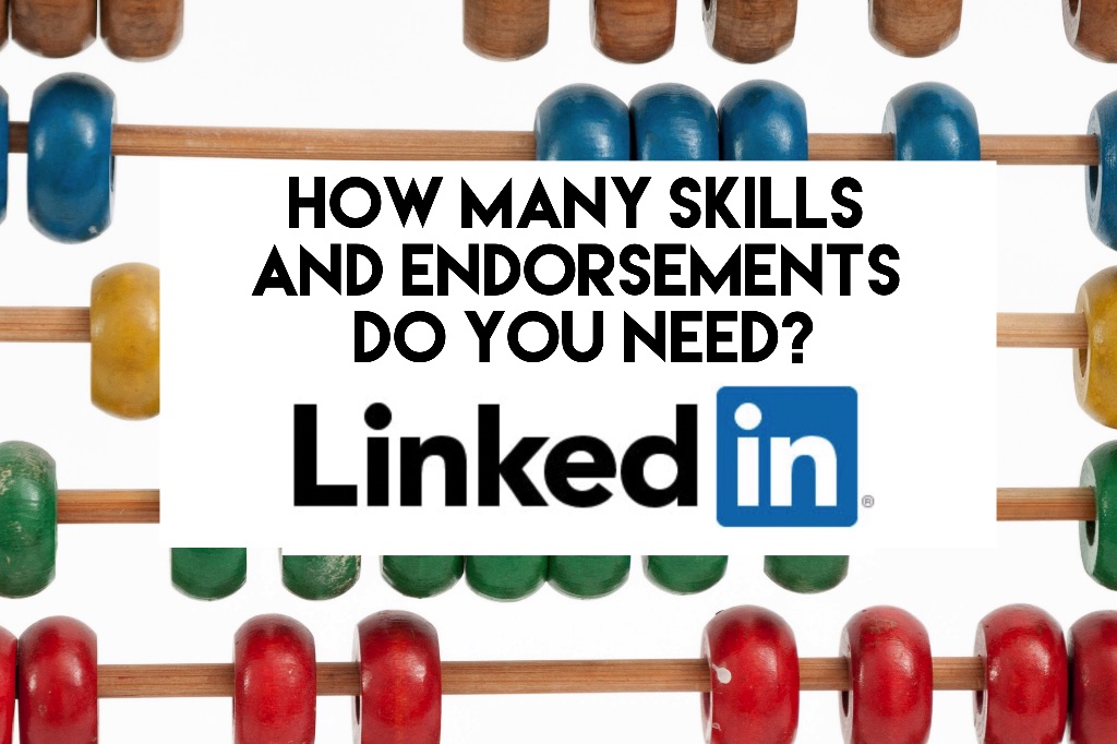 How Many Skills & Endorsements Do You Need?