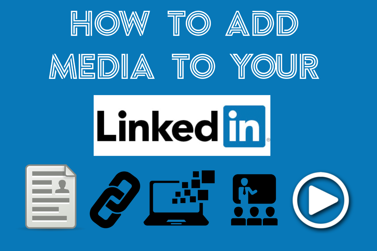 How to Add Media To Your LinkedIn
