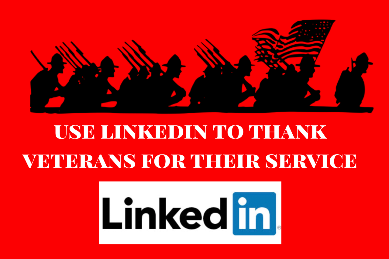 Use LinkedIn to Thank Veterans for Their Service