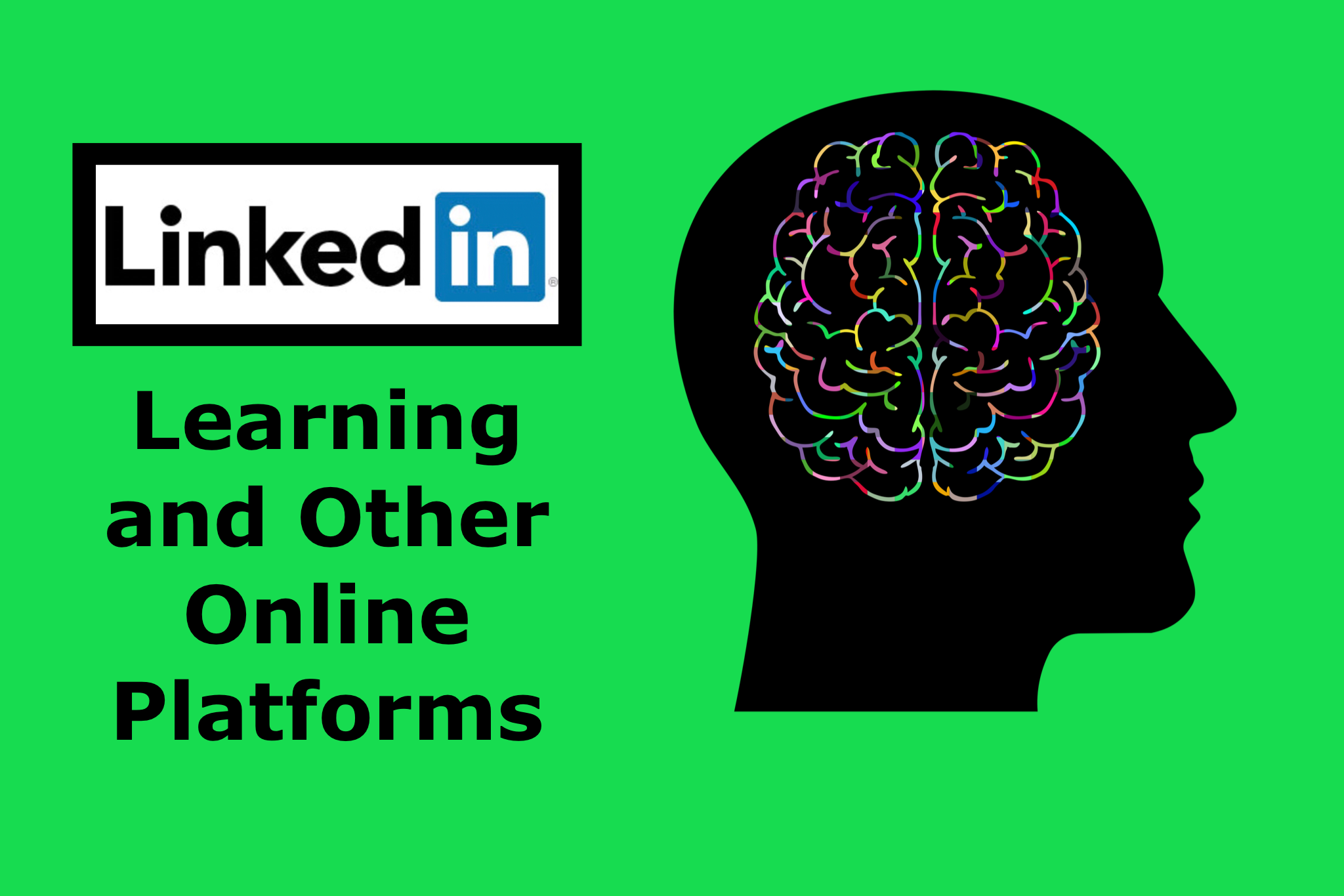 LinkedIn Learning and Other Online Platforms