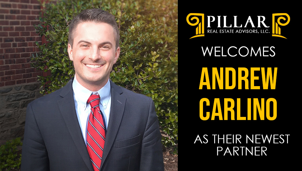 A Veteran of Getting Properties Across the Finish Line, Andrew Carlino Now Partner at Pillar Real Estate Advisors
