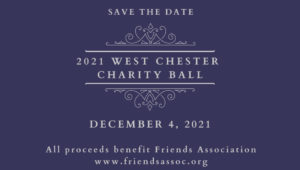 Image advertising the West Chester Charity Ball benefitting the Friends Association.