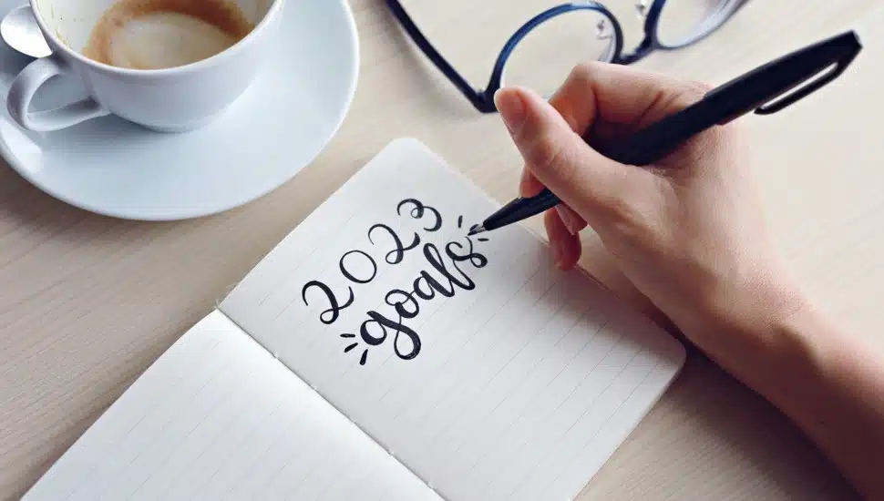 About Those 2023 Goals You Just Set …
