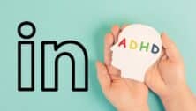 Maximizing LinkedIn Engagement for Professionals with ADHD