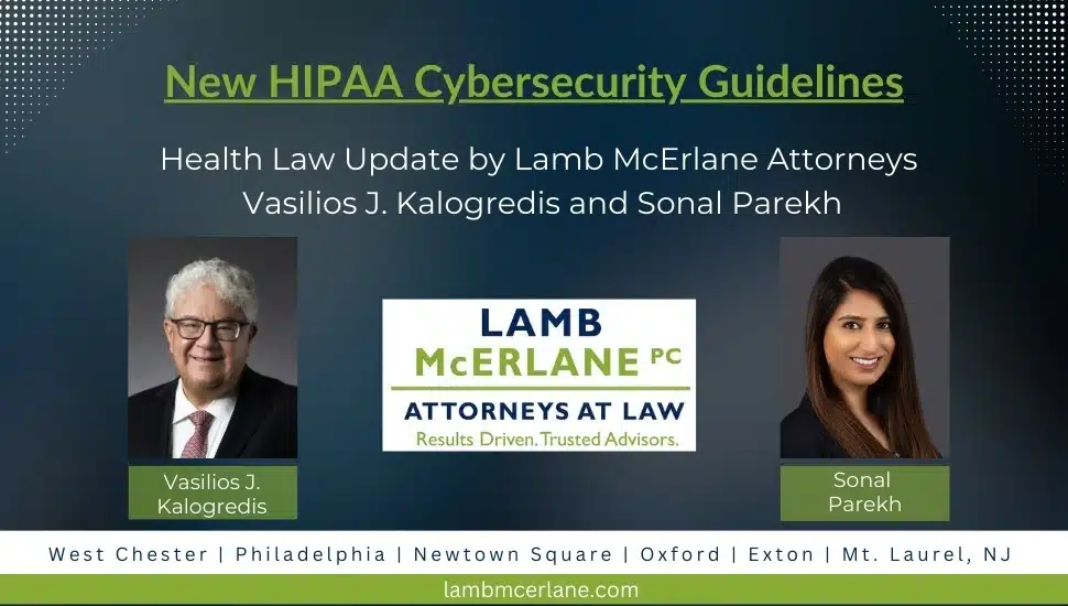 Lamb McErlane attorneys Vasilios J. Kalogredis, Esq. and Sonal Parekh, Esq.