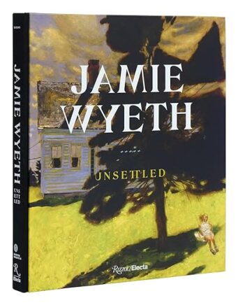 Jamie Wyeth: Unsettled book cover