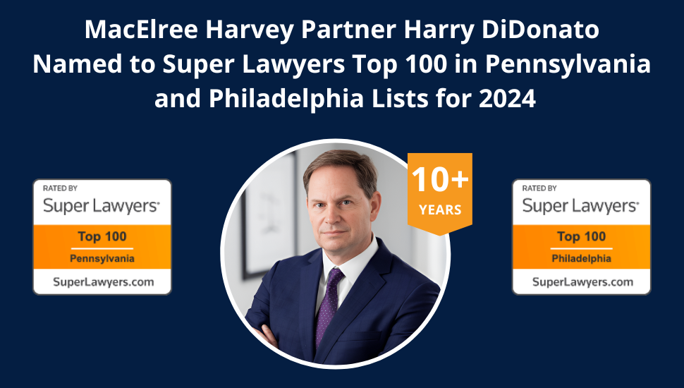 Graphic announcing Harry DiDonato's being named to the Top 100 Pennsylvania and Top 100 Philadelphia Super Lawyers lists for 2024.