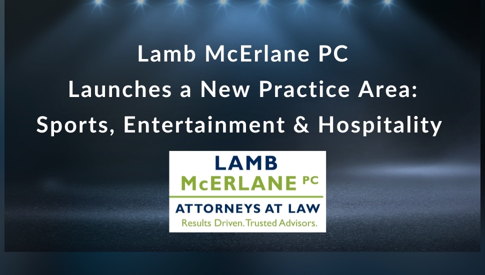 Graphic announcing that Lamb McErlane PC has launched a new practice area with its Sports, Entertainment, and Hospitality Division.