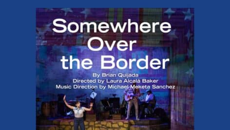 Flyer promoting "Somewhere Over the Border."