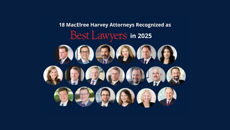 The 18 MacElree Harvey Lawyers who were recognized in the 2025 edition of "The Best Lawyers in America."