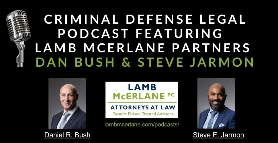 A graphic promoting Lamb McErlane Attorneys Dan Bush and Steve Jarmon and their latest legal podcast, "Not Guilty."