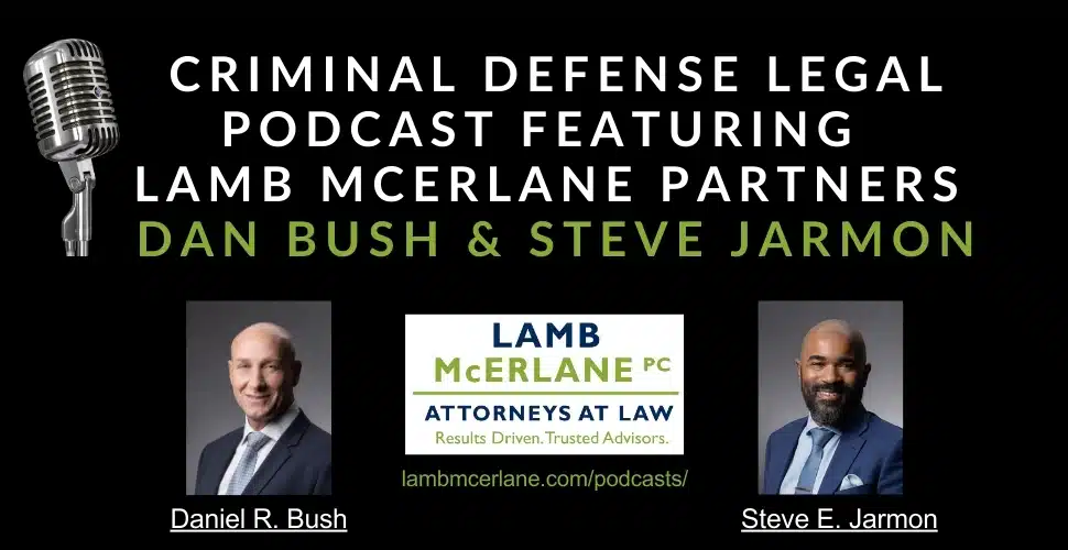 A graphic promoting Lamb McErlane Attorneys Dan Bush and Steve Jarmon and their latest legal podcast, "Not Guilty."