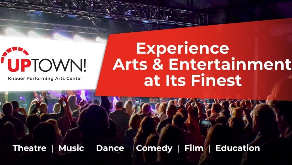 A graphic showing an audience at Uptown! theatre with the text "Experience Art & Entertainment at Its Finest."