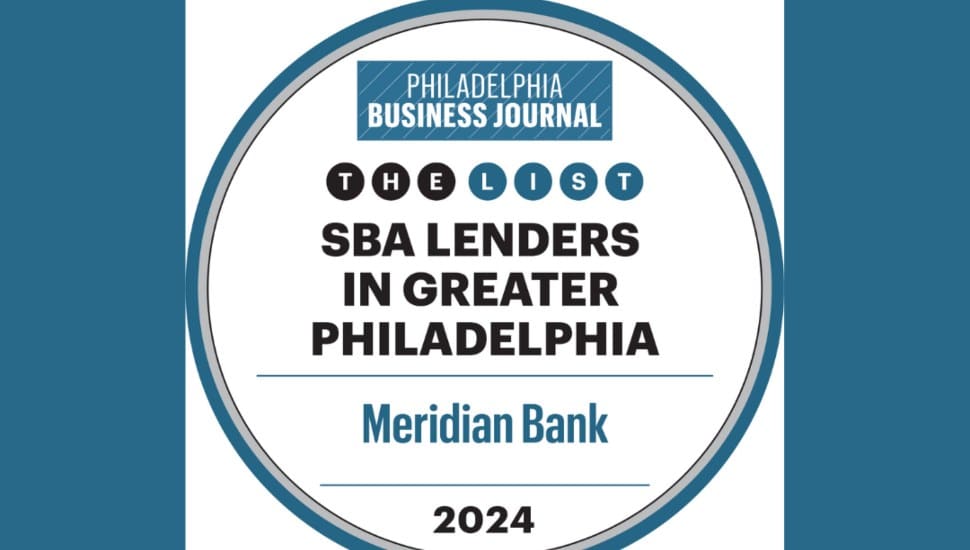 Philadelphia Business Journal badge recognizing Meridian Bank as a top SBA lender in Greater Philadelphia for 2024.