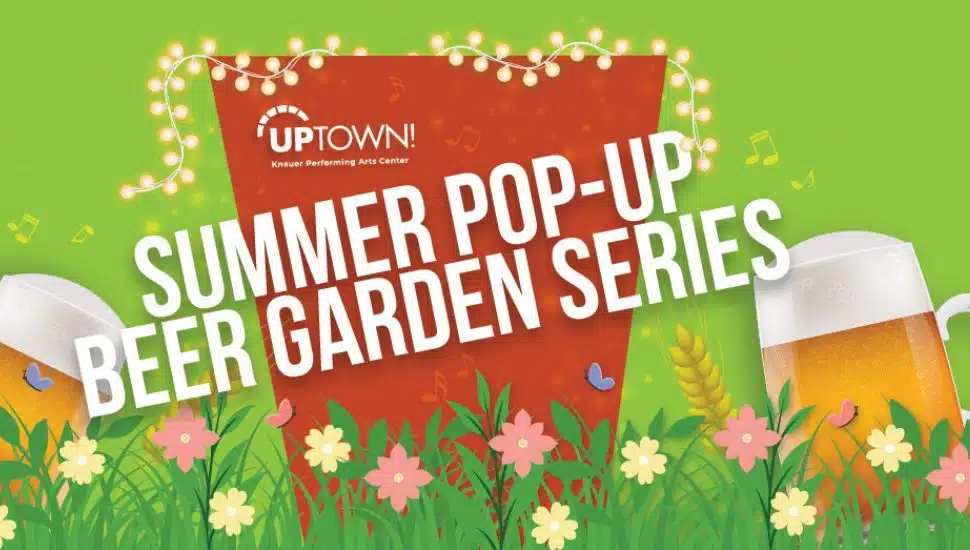 Illustration promoting Uptown! Knauer Performing Arts Center's Summer Pop-Up Beer Garden Series, featuring beer mugs, flowers, musical notes, and festive string lights on a bright green background.
