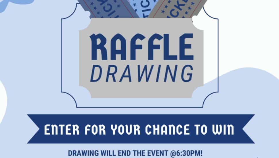 Illustration of a raffle ticket graphic with the words “Raffle Drawing – Enter for Your Chance to Win. Drawing will end the event at 6:30 PM.