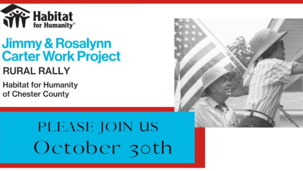 Black-and-white photo of Jimmy Carter working on a home build with an American flag in the background, alongside Habitat for Humanity’s announcement for the Chester County Rural Rally on October 30th.