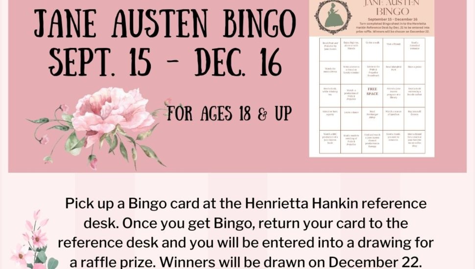 Promotional flyer for Jane Austen Bingo at Henrietta Hankin Library, running September 15 to December 16, 2025. The program is for ages 18 and up, and participants who complete a Bingo card can enter a raffle prize drawing.