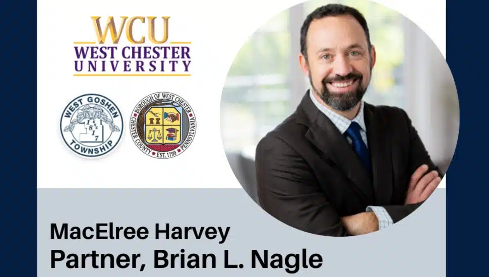 MacElree Harvey Partner Brian L. Nagle Represents WCU in 10-Year Campus Master Plan Presentation