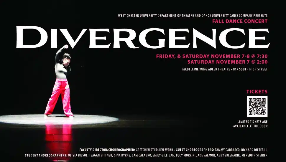 Promotional poster for West Chester University’s Dance Company Fall Dance Concert DIVERGENCE, showing a dancer in red pants performing under a spotlight, with event details for November 7–8 at the Madeleine Wing Adler Theatre.