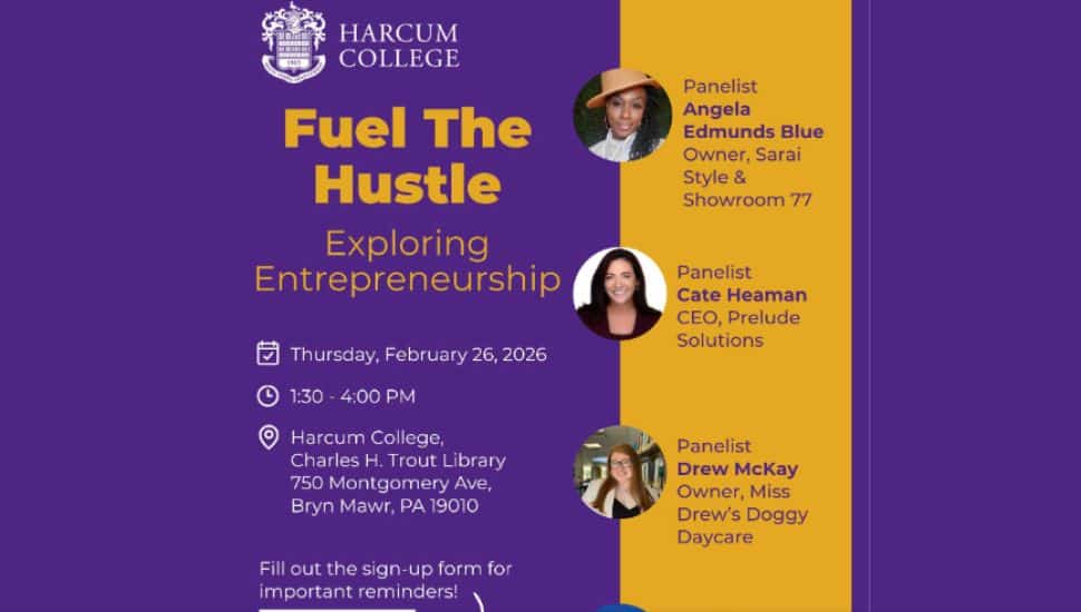 Promotional graphic for Harcum College’s “Fuel the Hustle: Exploring Entrepreneurship” panel on February 26, 2026, featuring panelists Angela Edmunds Blue, Cate Heaman, and Drew McKay, with event time and location details.