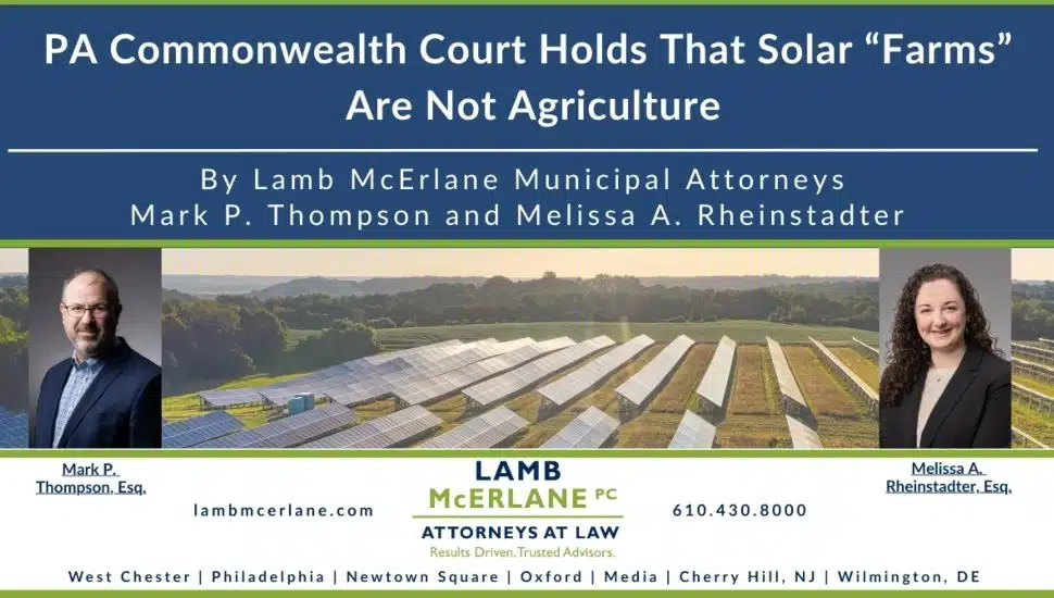 PA Commonwealth Court Holds That Solar ‘Farms’ Are Not Agriculture