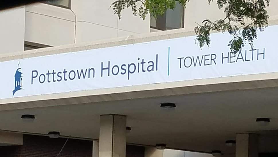 Pottstown Hospital and Tower Health sign.