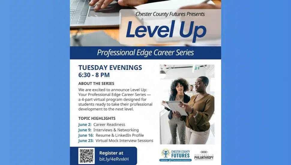 Chester County Futures Launches ‘Level Up’ Career Development Series for Students and Young Professionals